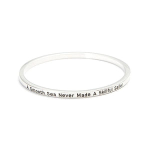 A Smooth Sea Never Made A Skilled Sailor Bangle